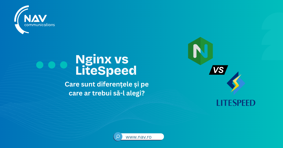 Nginx vs LiteSpeed – care sunt diferențele și pe care ar trebui să-l alegi?
