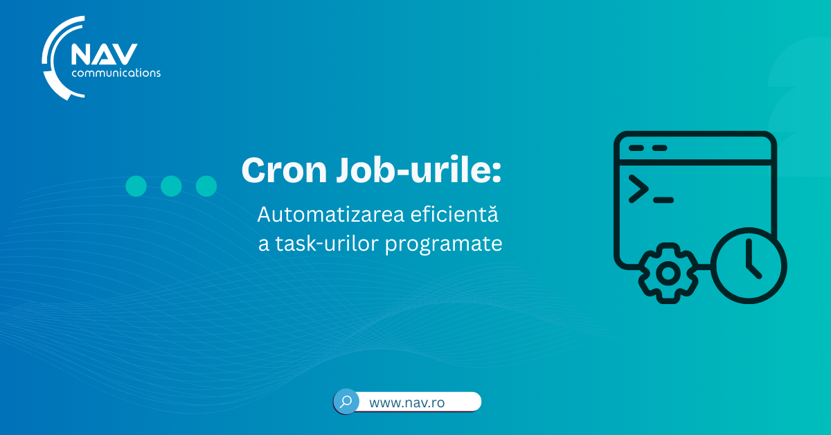 Cron Job-urile: Automatizarea eficientă a task-urilor programate