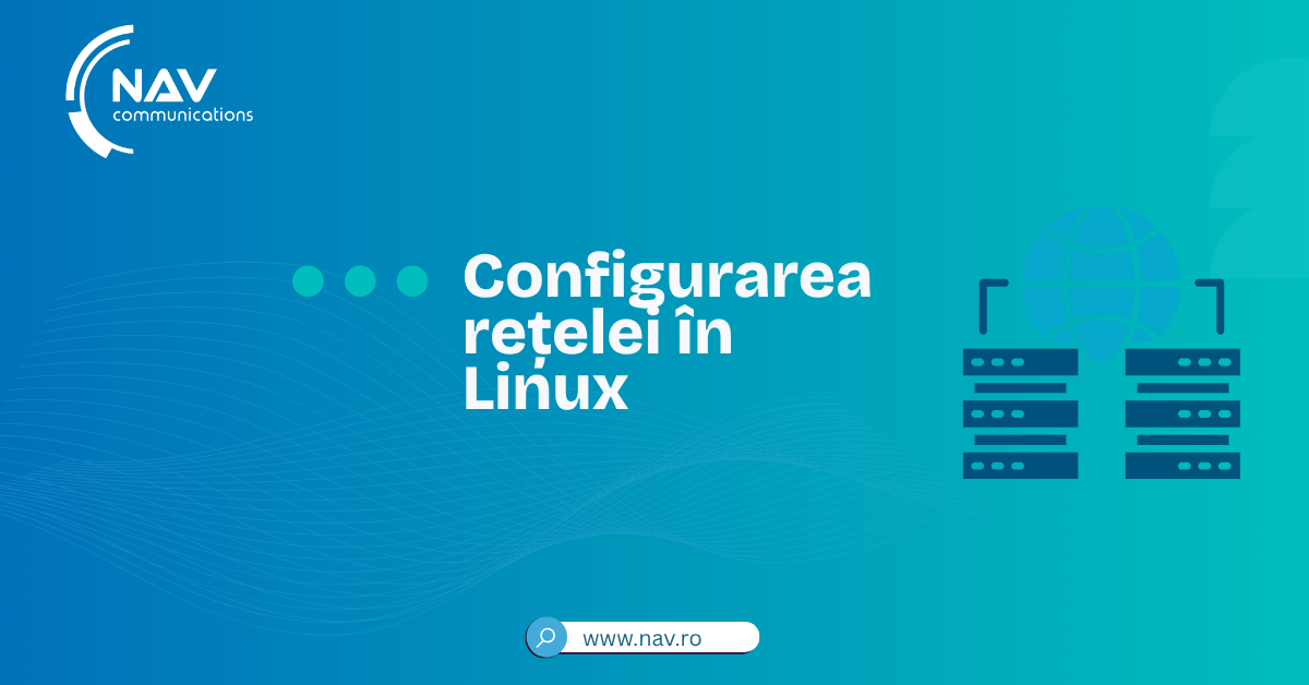 Configurarea rețelei în Linux – Ghid complet pentru începători și intermediari